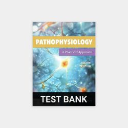 Pathophysiology a practical approach 4th edition